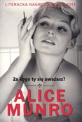 Zobacz : Za kogo ty... - Alice Munro