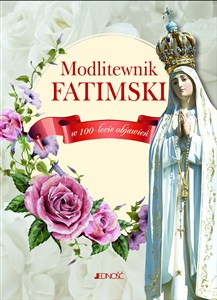 Obrazek Modlitewnik fatimski w 100-lecie objawień