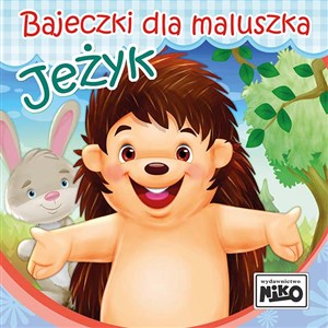 Obrazek Jeżyk. Bajeczki dla maluszka