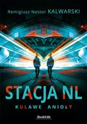 Stacja NL.... - Remigiusz Nestor Kalwarski -  Książka z wysyłką do UK