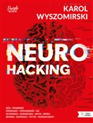 Zobacz : Neurohacki... - Karol Wyszomirski