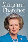 Moje lata ... - Margaret Thatcher -  Polish Bookstore 