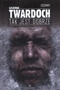 Tak jest d... - Szczepan Twardoch -  Polish Bookstore 