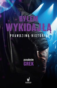 Obrazek Byłem wykidajłą Prawdziwa historia