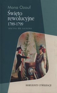 Obrazek Święto rewolucyjne 1789 - 1799 Horyzonty cywilizacji