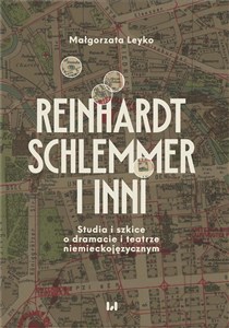 Obrazek Reinhardt, Schlemmer i inni Studia i szkice o dramacie i teatrze niemieckojęzycznym