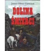 Polska książka : Dolina śmi... - James Oliver Curwood