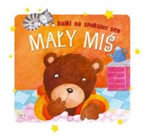 Picture of Bajki na spokojny sen Mały miś