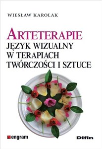 Obrazek Arteterapie Język wizualny w terapiach, twórczości i sztuce