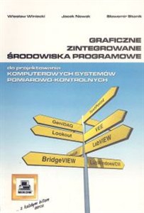 Obrazek Graficzne zintegrowane środowiska programowe do projektowania komputerowych systemów pomiarowo-kontrolnych
