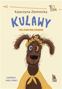 Obrazek Kulawy Pies który miał szczęście