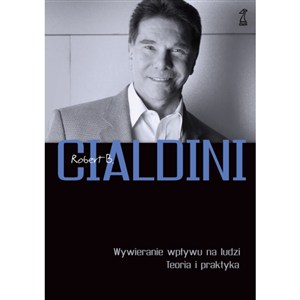 Obrazek Wywieranie wpływu na ludzi Teoria i praktyka