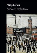 Książka : Zimowe kró... - Philip Larkin