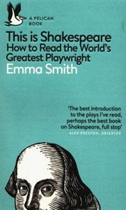 Obrazek This Is Shakespeare How to Read the World's Greatest Playwright
    How to Read the World's Greatest Playwright.