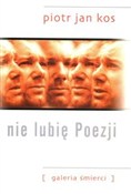 Książka : Nie lubię ... - Piotr Jan Kos