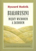 Zobacz : Białorusin... - Ryszard Radzik