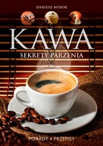 Picture of Kawa Sekrety parzenia. Porady. Przepisy