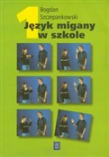 Język miga... - Bogdan Szczepankowski -  books from Poland