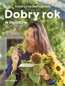 polish book : Dobry rok ... - Katarzyna Bellingham