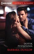 Dotyk pożą... - Barbara Dunlop - Ksiegarnia w UK