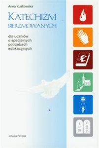 Obrazek Katechizm Bierzmowanych Dla uczniów o specjalnych potrzebach edukacyjnych