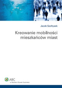 Obrazek Kreowanie mobilności mieszkańców miast