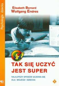 Obrazek Tak się uczyć jest super Najlepszy sposób uczenia się dla mojego dziecka