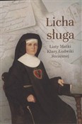 Zobacz : Licha sług... - Klara Ludwika Szczęsna