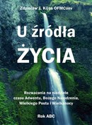Zobacz : U źródła Ż... - Zdzisław Józef Kijas OFMConv