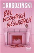 Polska książka : Bal wszyst... - Alek Rogoziński