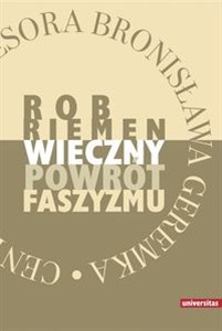 Obrazek Wieczny powrót faszyzmu oraz eseje: Jerzy Jedlicki "Pokusa mocy zbiorowej", Wiktor Jerofiejew "Trujący bukiet"