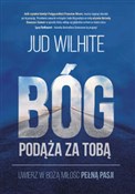 Polska książka : Bóg podąża... - Jud Wihite