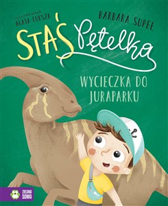 Obrazek Staś Pętelka. Wycieczka do juraparku