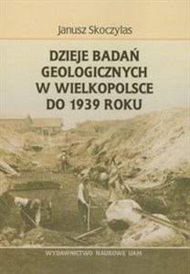 Picture of Dzieje badań geologicznych w Wielkopolsce