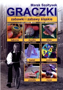 Obrazek Graczki. Zabawki i zabawy śląskie