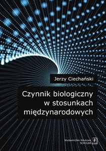 Obrazek Czynnik biologiczny w stosunkach międzynarodowych