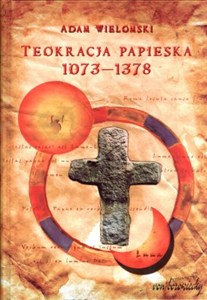 Obrazek Teokracja papieska 1073-1378