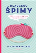 Dlaczego ś... - Matthew Walker -  Książka z wysyłką do UK