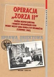 Obrazek Operacja Zorza Wizyta papieża Jana Pawła II w Katowicach w 1983 roku w dokumentach Służby Bezpieczeństwa.