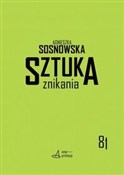 Sztuka zni... - Agnieszka Sosnowska -  books from Poland