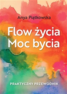Obrazek Flow życia Moc bycia