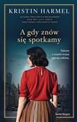 Polska książka : A gdy znów... - Kristin Harmel