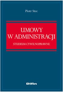 Picture of Umowy w administracji Studium cywilnoprawne