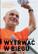 Wytrwać w ... - Rachela Berkowska, Ryszard Kałaczyński -  books from Poland