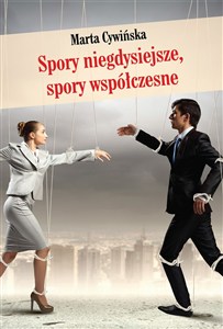 Obrazek Spory niegdysiejsze, spory współczesne