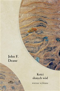 Obrazek Kości słonych wód. Wiersze wybrane