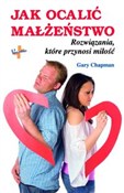 Jak ocalić... - Gary Chapman -  Polish Bookstore 