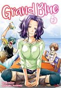 Grand Blue... - KENJI INOUE, Kimitake Yoshioka -  foreign books in polish 