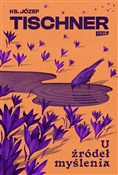 U źródeł m... - Józef Tischner -  Polish Bookstore 