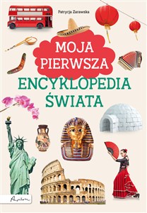 Obrazek Moja pierwsza encyklopedia świata